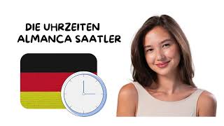 Uhrzeiten Almanca saatler A1 A2 Deutschunterricht [upl. by Tnias648]