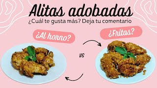 Alitas adobadas al horno vs alitas adobadas fritas Con cuáles te quedas Están increíbles [upl. by Syd]