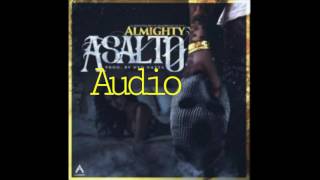 Almighty  Asalto Audio [upl. by Sherburn]