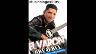 El Varon De La Bachata  No Es Brujeria Audio Original 2012 [upl. by Adnerol]