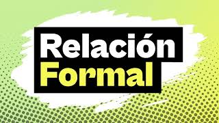 Episodio 61 Relación Formal [upl. by Forta]