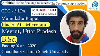 Congrats Mumukshu Rajput  Selected in MICROLAND  3 LPA  BSc Passing 2020  Meerut UP [upl. by Clementis586]