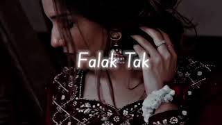 Falak Tak mind relax Barasat no copyright song  Love Lofi [upl. by Aisac]