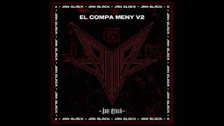 EL COMPA MENY V2  JanGlack LaredenseRecords  2024 [upl. by Ajnos70]