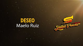 Deseo Maelo Ruiz Video Letra  Salsa Power [upl. by Sclar]