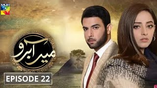 MeerAbru Episode22 Meer Abru Episode 22  June 24 2019  Full Review Promo  By Haidery Shoaib [upl. by Eirellam]