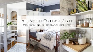 All About Cottage Style Michigan English Cottage Home Tour [upl. by Julis289]