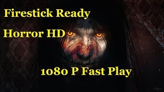 Horror HD 1080 P Movies  Firestick Ready [upl. by Octave954]