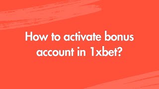 How to activate bonus account in 1xbet [upl. by Adnirod869]