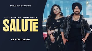 SALUTE  KAMAL ZAILDAR amp GURLEJ AKHTAR  JASWINNDER SINGH  OFFICIAL VIDEO  NEW SONG 2024 [upl. by Lecroy]