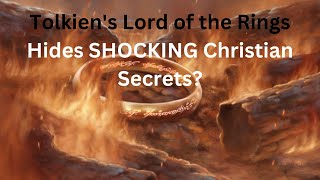 The Hidden Christian Themes in Tolkien’s Lord of the Rings [upl. by Aimekahs]