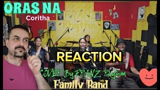 ORAS NACoritha COVER By ‪FRANZRhythm‬ Family Band REACTION [upl. by Ecinerev]