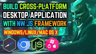 How to Build CrossPlatform Desktop Application  NWjs Tutorial [upl. by Alviani]