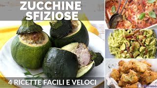 RICETTE CON LE ZUCCHINE 4 IDEE FACILI E SFIZIOSE [upl. by Xenia701]