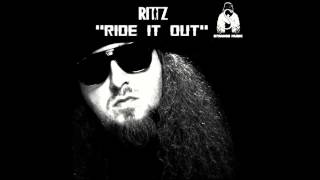 Rittz  Ride it OuT [upl. by Kcirderfla]