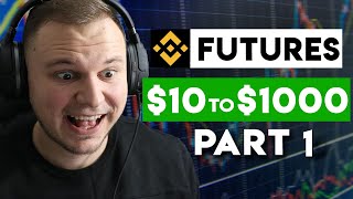 Turn 10 into 1000 Binance Futures Trading Part 1  Bitcoin Leverage Trading Tutorial [upl. by Hsemin]