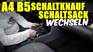 AUDI A4 B5 SCHALTKNAUF amp SCHALTSACK WECHSELN  TAUSCHEN TUTORIAL [upl. by Esinaej50]