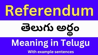 Referendum meaning in telugu with examples  Referendum తెలుగు లో అర్థం Meaning in Telugu [upl. by Zenas]