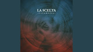 La Scelta [upl. by Harmonia]