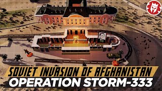 Soviet Invasion of Afghanistan  Operation Storm333 DOCUMENTARY [upl. by Sherfield660]