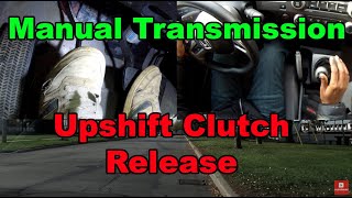 9 How to Manual Transmission Upshifting Clutch Release [upl. by Mayyahk923]