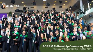 ACRRM Fellowship Ceremony 2024 [upl. by Mastrianni]