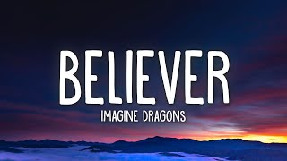 Imagine Dragons  Believer Lyrics [upl. by Eem]