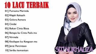 Kompilasi SITI NURHALIZA BEST HITS NONSTOP ALBUM COMPILATion PILU MENYAYAT HATI [upl. by Pentha]