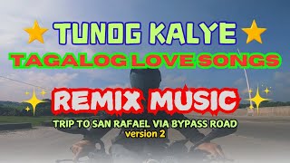 TUNOG KALYE PINOY TAGALOG LOVE SONGS IN REMIX Solo Ride on Plaridel Bypass Road [upl. by Nagaet]