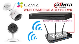 How To Add A Ezviz wIFi Cameras to Dahua DVR for IP channels using RTSP streaming url [upl. by Weissberg]