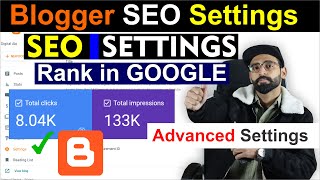 Blogger SEO Settings 2023 Advanced SEO  SEO Settings for BLOGGER  Blog Course Part 5 [upl. by Lesly]