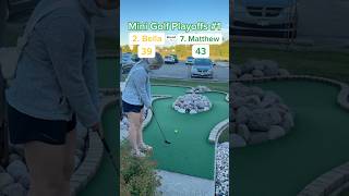 Hole 16 Round 1 Mini Golf Playoffs 1  2 Bella vs 7 Matthew minigolf [upl. by Heather]