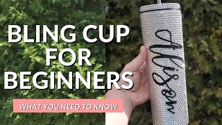 How to make a Bling Tumbler  Everything you Need to Get Started For Beginners [upl. by Jamille]