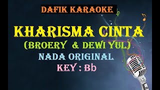 Kharisma Cinta Karaoke Dewi Yull amp Broery Marantika Nada Dasar B lagu nostalgia tembang kenangan [upl. by Mariejeanne]