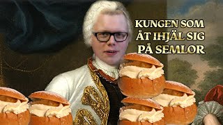 Åt kungen ihjäl sig på semlor  Semlans historia [upl. by Aneekat]