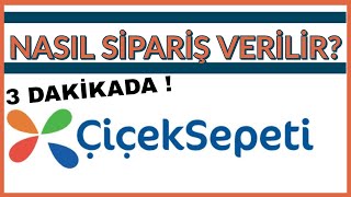 Çiçek Sepeti Sipariş Nasıl Verilir [upl. by Susanetta]