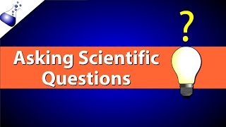 Asking Scientific Questions [upl. by Llehcim]