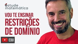 Restrições de Domínio Funções aula 8 de 10 – Vou te ensinar 45 [upl. by Ardnekat]