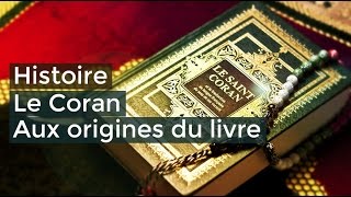 Le Coran Aux origines du livre  Documentaire français 2017 [upl. by Arevle]