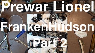 Prewar Lionel FrankenHudson Part 2 of 4 [upl. by Sherye127]