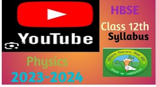 HBSE syllabus for class 12th Physics ✍️✍️✍️ [upl. by Ydde983]