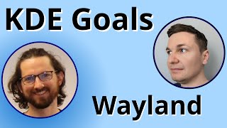 KDE Goals interview Wayland with Méven Car [upl. by Ahsyas201]