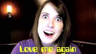 Overly Attached Girlfriend  Computer HD [upl. by Drof]