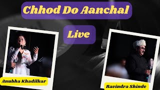 Chhod Do Aanchal  Asha Bhosle  Kishore Kumar  Anubha Khadilkar  Ravindra Shinde [upl. by Juli206]