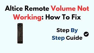 Altice Remote Volume Not Working How To Fix [upl. by Kobylak]