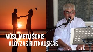 Mūsų metų šokis  Aloyzas Rutkauskas [upl. by Lidaa]