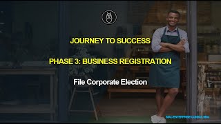 Journey to Success Phase 3 Business Taxes How to File a Corporate Election  Dewayne Williams [upl. by Fowler]