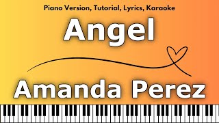 Amanda Perez  Angel Piano Version Tutorial Lyrics Karaoke [upl. by Nyrahtak]