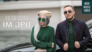 Edgar Torosyan  IM JPIT OFFICIAL MUSIC VIDEO 2019 4K [upl. by Aspia]