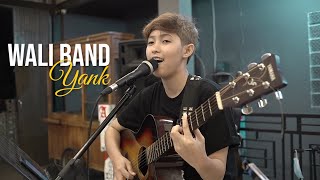 Wali Band  Yank  Cover Chika Live Music Cover rmbahagiarangkas [upl. by Burnett]